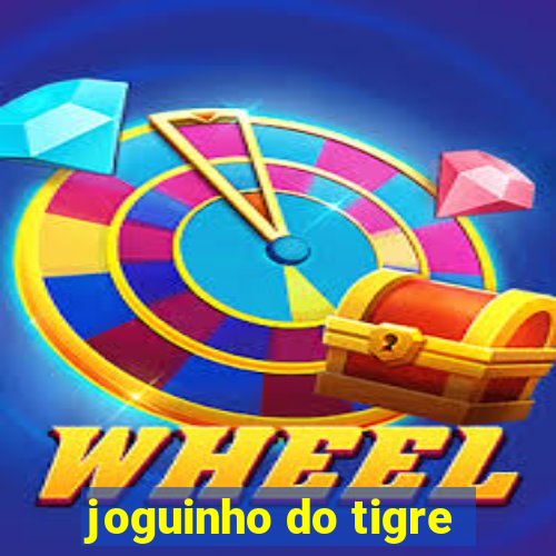 joguinho do tigre